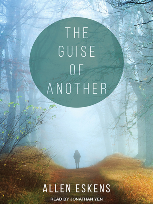 Title details for The Guise of Another by Allen Eskens - Available